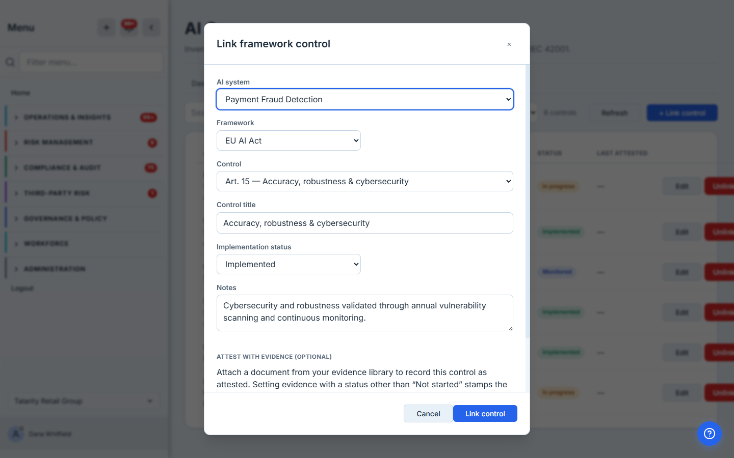 The "Link framework control" form: an AI system and framework selected, a Control dropdown showing EU AI Act "Art. 15 — Accuracy, robustness & cybersecurity" chosen from the catalog, an implementation status of Implemented, notes, and an "Attest with evidence" section for attaching a document from the evidence library.