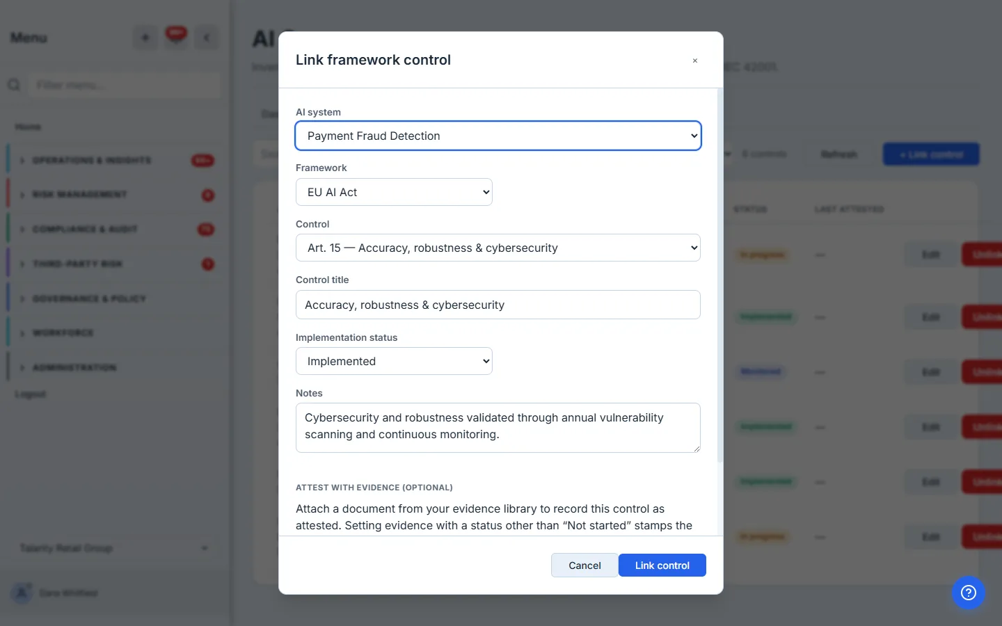 The "Link framework control" form: an AI system and framework selected, a Control dropdown showing EU AI Act "Art. 15 — Accuracy, robustness & cybersecurity" chosen from the catalog, an implementation status of Implemented, notes, and an "Attest with evidence" section for attaching a document from the evidence library.