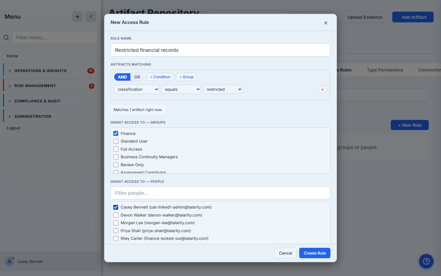 New Rule modal fully configured. classification equals restricted, "Matches 1 artifact right now" preview, Finance group checked, Casey Bennett user checked, Access level set to View.