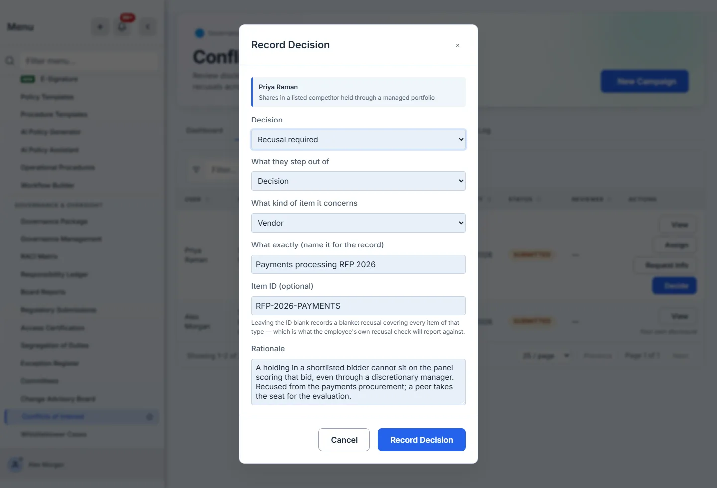 The Record Decision modal, headed with Priya Raman's disclosure, with the Decision select set to "Recusal required" — which is what reveals the scope fields beneath it: "What they step out of" set to Decision, "What kind of item it concerns" set to Vendor, "What exactly (name it for the record)" holding Payments processing RFP 2026, an Item ID of RFP-2026-PAYMENTS, a rationale explaining that a holding in a shortlisted bidder cannot sit on the panel scoring that bid, and the note that leaving the ID blank would record a blanket recusal instead.