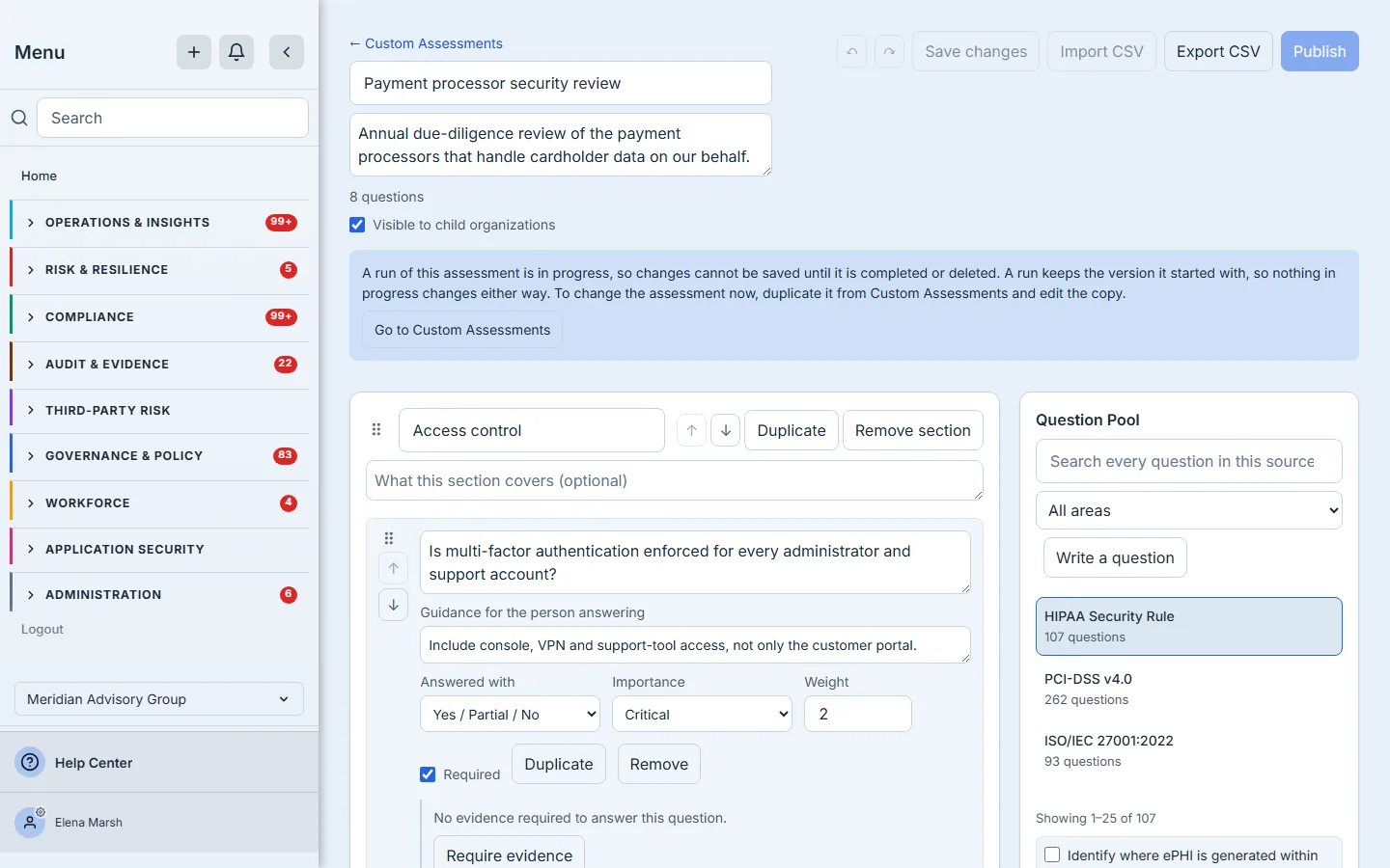 The builder on an assessment with a run in progress: one notice giving the reason changes cannot be saved, Save changes, Import CSV and Publish disabled, and a way back to Custom Assessments.