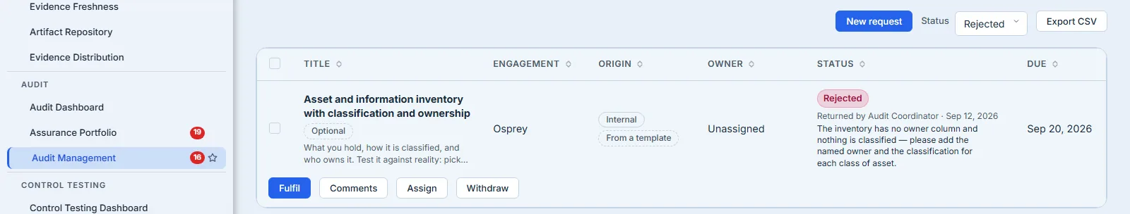 The firm's PBC request queue with its status filter set to Rejected, from that toolbar and the column headers down. A leading checkbox column heads the table and repeats on the row, so a selection can be acted on in one go. The returned ask names who sent it back and when — Returned by Audit Coordinator, Sep 12 2026 — and carries the reviewer's reason in full underneath. Its status reads Rejected as a tinted pill, the same treatment the engagement's own request table uses for the same word. Optional appears in the same word the template uses, and under a column headed Origin an Internal badge says the ask was raised by the firm rather than an external auditor, beside From a template in the same words the case file uses. The row's own actions are Fulfil, Comments, Assign and Withdraw.