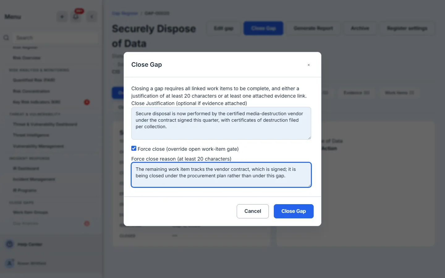 The Close gap modal with Force close taken — the justification field, the Force close checkbox, and the separate reason it reveals.