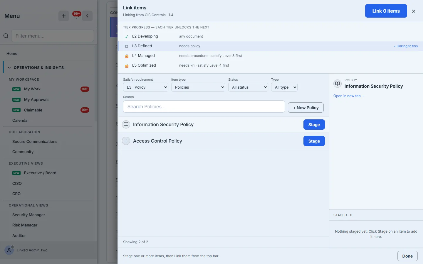The evidence picker, leading with "Tier progress — each tier unlocks the next": Level 2 satisfied, Level 3 needs a policy, Levels 4–5 locked. The "Satisfy requirement" dropdown is set to L3 · Policy, with the org's existing policies ready to stage.