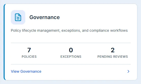 The Governance card: policies, exceptions and pending reviews, with a link into the module.