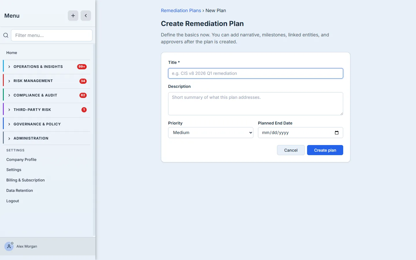 The Create Remediation Plan form — title, description, priority, and planned end date, with a note that narrative, milestones, linked entities, and approvers come after creation.