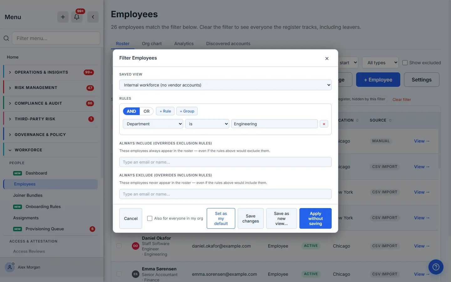 The roster's filter builder: a single rule reading "Department is Engineering", above the always-include and always-exclude lists and the options to apply once or save it as a view.