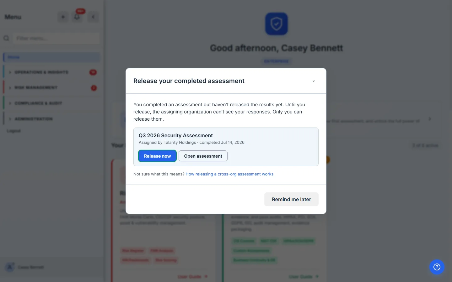 The login release pop-up: "You completed an assessment but haven't released the results yet. Until you release, the assigning organization can't see your responses. Only you can release them," listing the Q3 2026 Security Assessment assigned by Talarity Holdings with Release now / Open assessment actions.