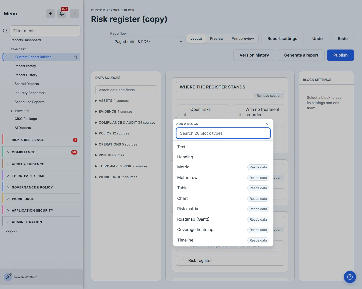 The block picker, headed "Add a block" over a search box: the first of its twenty-six types — Text, Heading, Metric, Metric row, Table, Chart, Risk matrix, Roadmap (Gantt), Coverage heatmap, Timeline — with a "Reads data" chip at the right edge of each type that needs a data source.