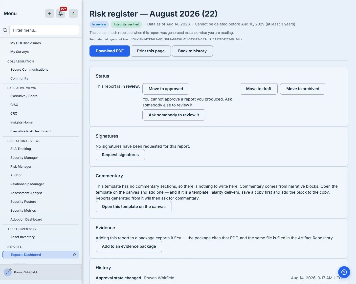 A generated report — the In review and Integrity verified badges above the recorded content hash, Download PDF, and the Status, Signatures, Commentary, Evidence and History panels. In Status, a greyed-out Move to approved sits above the reason it is greyed out and, directly beneath that, the control that resolves it: Ask somebody to review it.