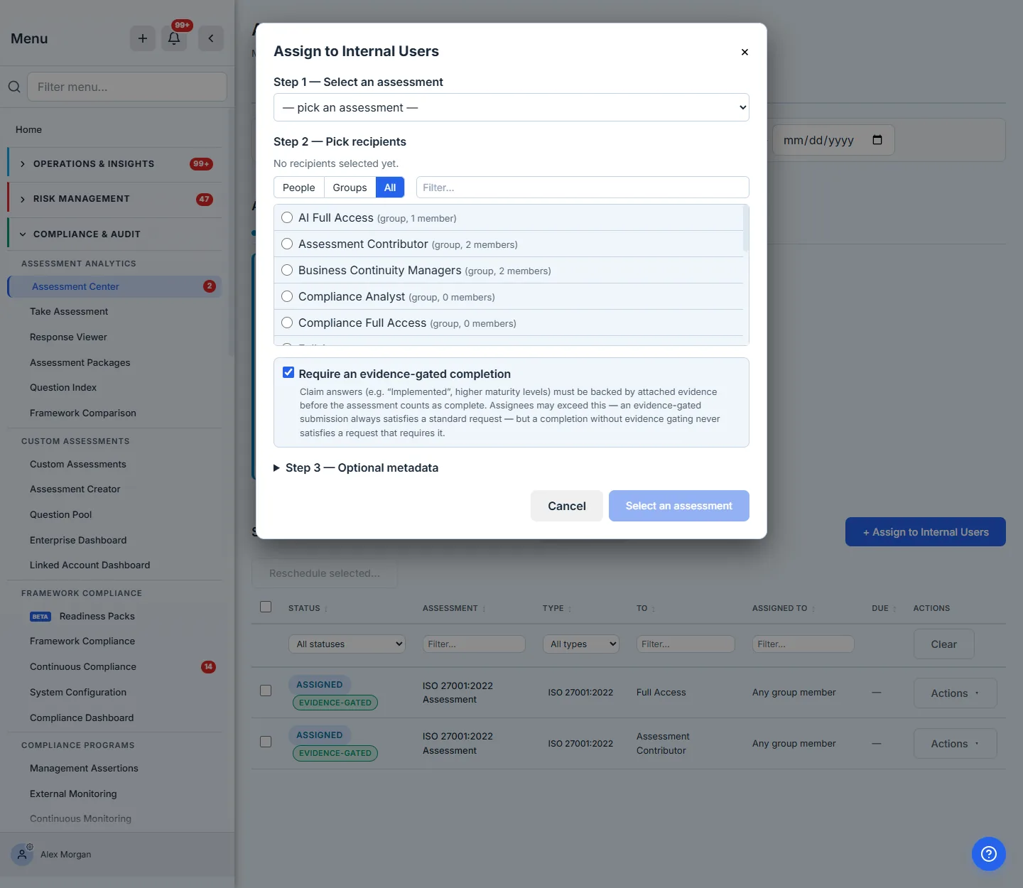 Assign to Internal Users modal — initial state. Step 1: dropdown reading "— pick an assessment —". Step 2: People / Groups / All segmented control set to All, with a filter field. The picker lists the org's groups — the system defaults alongside the custom Compliance Analyst — each with a live member count (Assessment Contributor shows 2 members). Between the recipients and Step 3 sits a checked "Require an evidence-gated completion" box with its helper text. Step 3 (Optional metadata) is collapsed. The footer's primary button reads "Select an assessment", naming the first step still unmet.