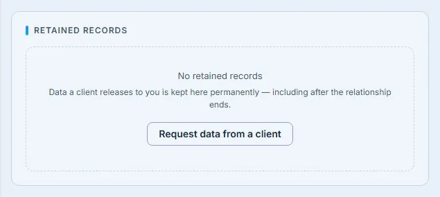 The Retained Records panel in its empty state: "No retained records", a line explaining that data a client releases is kept permanently, including after the relationship ends, and a button reading "Request data from a client".