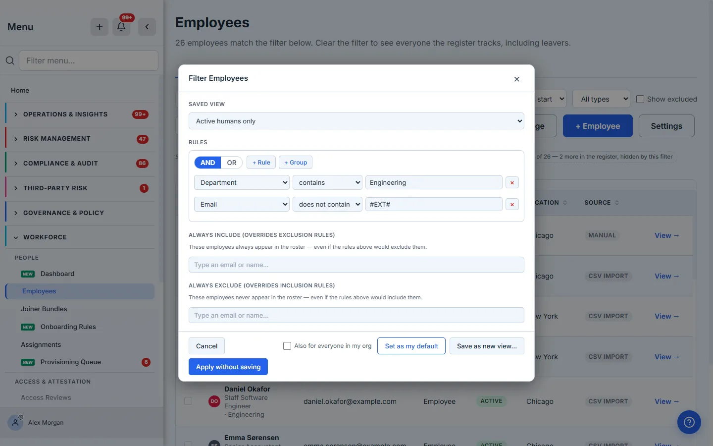 The Filter modal on the roster — a SAVED VIEW picker listing the presets, and a rule builder reading "Department contains Engineering" and "Email does not contain #EXT#" in plain language, above the always-include and always-exclude override lists.